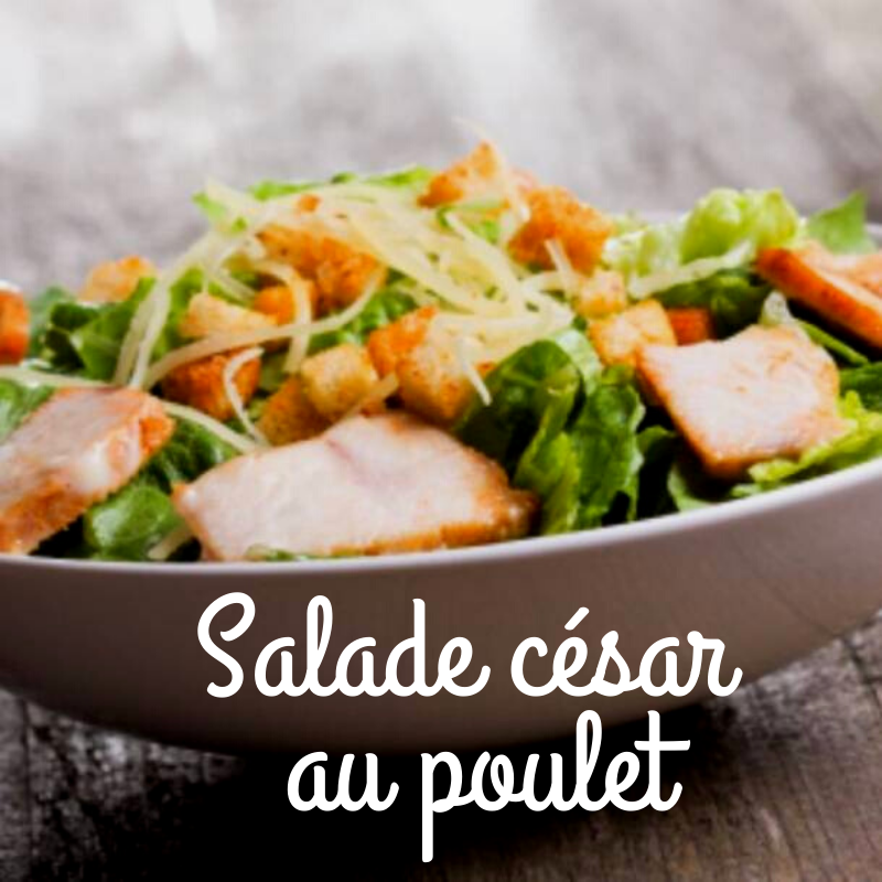 Recette salade cesar au poulet