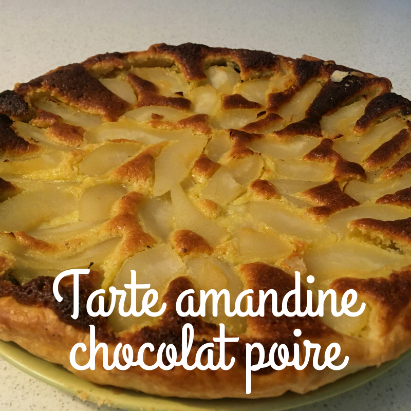 Recette tarte amandine poire chocolat